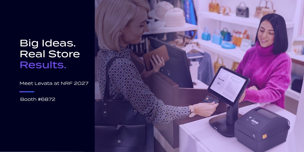 Big Ideas. Real Store Results. Meet Levata at NRF 2027